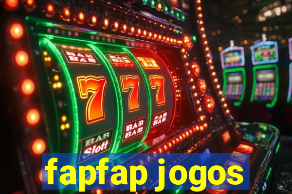 fapfap jogos